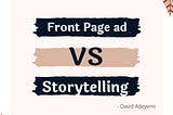 Front Page Vs Storytelling in PR