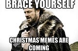 12 hilarious holiday memes that’ll bring out the festive spirit in anyone