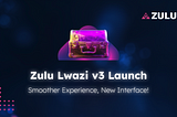 Zulu Lwazi v3 Launch: Smoother Experience, New Interface! ⏫⭐