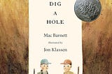 Book Review: Sam & Dave Dig a Hole (2014)