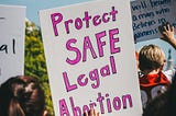 13 Reasons Why Abortion Is More Than Okay
