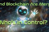 Blockchain and AI: Tools for Freedom or Control?