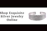 Buy Silver Jewelry Online
