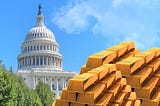 piles of gold bars in front of the U.S. Capitol