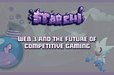 Web3 & the Future of Competitive Gaming