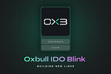 Building new Links: Oxbull IDO Blink
