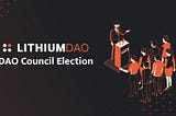 Lithium DAO Community to Vote on Reelection of Current Council