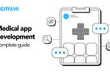 Medical app development — Complete guide