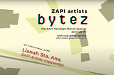 ZAPI Artists BYTEZ — AAPI Heritage Month — EP. 2 with Lianah Sta. Ana