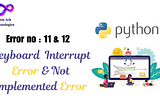 Decoding Python’s KeyboardInterrupt and NotImplementedError: A Comprehensive Guide