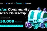 Trias Community Flash Thursday! Win your share of $50,000 Prize Pool