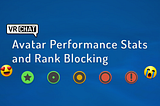 Avatar Performance Stats and Rank Blocking