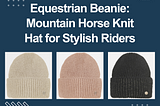 Equestrian Beanie: Mountain Horse Knit Hat for Stylish Riders