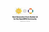 Next Generation Form Builder UI  for the OpenMRS Community