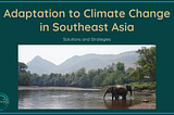 Adaptation to Climate Change in Southeast Asia