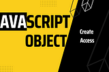 JavaScript Objects