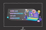 How to hire UI/UX designers at affordable prices