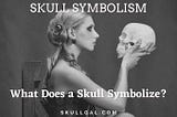 SKULL-Symbolism-What-Does-a-Skull-Symbolize-Feature-SKULL-GAL