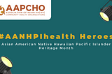 2025 #AANHPIhealth Heroes