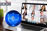 QUICKOM Releases Unrivaled End-to-End Encryption Meeting Platform for Enterprises