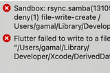 error during build flutter IOS xcode Sandbox:rsync.samba(13105)