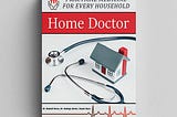 The Complete Home Doctor: Your Essential Guide to Health and Wellness