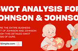 SWOT Analysis For Johnson And Johnson