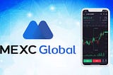 NAVIGATING THE CRYPTO SEAS: EXPLORING THE ADVANTAGES OF TRADING ON MEXC GLOBAL.