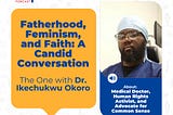 Fatherhood, Feminism, and Faith