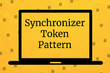 Synchronizer Token Pattern (STP)