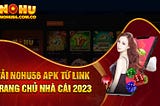 💥Tải Nohu56 — Hướng Dẫn Tải App Nhanh Chóng💥