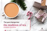 The tradition of tea remains timeless