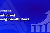 Building a Decentralized Sovereign Wealth Fund