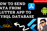sendHow to Send data from flutter app to MySQL Database