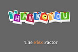 All change ahead — what The Flex Factor has taught me