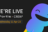 Fortis is now on Crew3: Expanding the union of the Fortis Family!