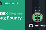 StaFi and Immunefi Partner to Launch A Bug Bounty For rDex Testnet