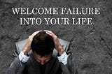 Why We Experience Failure In Life