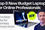 Top 8 New Budget Laptops for Online Professionals: Affordable Picks for Seamless Remote Work