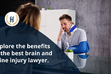 What are the benefits of hiring the best brain and spine injury lawyer?