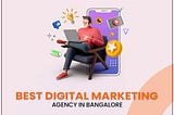 Best Digital Marketing Agency in Bangalore