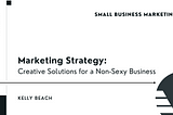 Small Business Marketing Strategies 2021