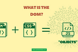 What is the DOM