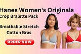 Hanes Women’s Originals Crop Bralette Pack, Breathable Stretch Cotton Bras