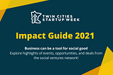 An Impact Entrepreneurs Guide to Twin Cities Startup Week 2021