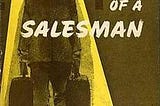 Death of a Salesman by Arthur Miller Analysis