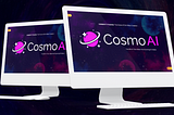 Cosmo AI Review Demo Bonus LifeTime Deal