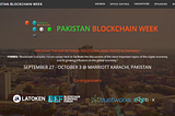 Pakistan Blockchain Week — The Long Awaited Initiative