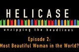 Episode 2: The Most Beautiful Woman In The World