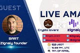 We just finished our AMA with Zignaly and our guest Bart (Zignaly founder)